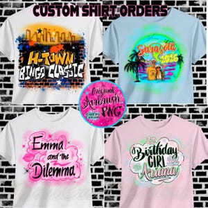 May include: Four t-shirts with custom airbrushed designs. One white shirt features "H-TOWN BINGO CLASSIC" with a cityscape. A light blue shirt displays "Sarasota 2026" with palm trees. Another white shirt says "Emma and the Dilemma". A pink shirt says "Birthday GIRL Ariana".