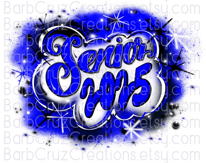 Airbrush png, Senior 2025, High School, Class of 2025, Graduate, Sublimation Design, Digital, Graffiti Designs, 12th grade, blue, graduation