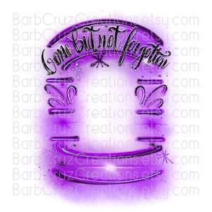 Airbrush, In loving Memory of, purple, Gone but not Forgotten, Sublimation Designs, Digital Downloads, png, Custom memorial shirt png