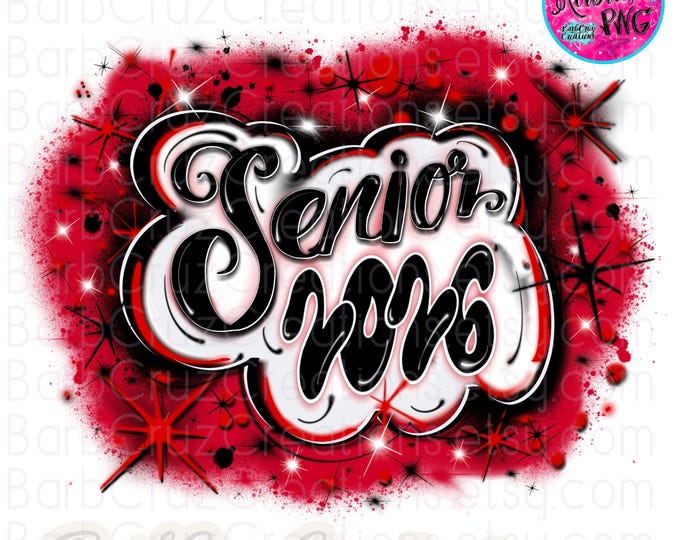 Airbrush png, Senior 2026, High School, Class of 2026, Graduate, Sublimation Design, Digital, Graffiti, 12th grade, red, black, white, retro