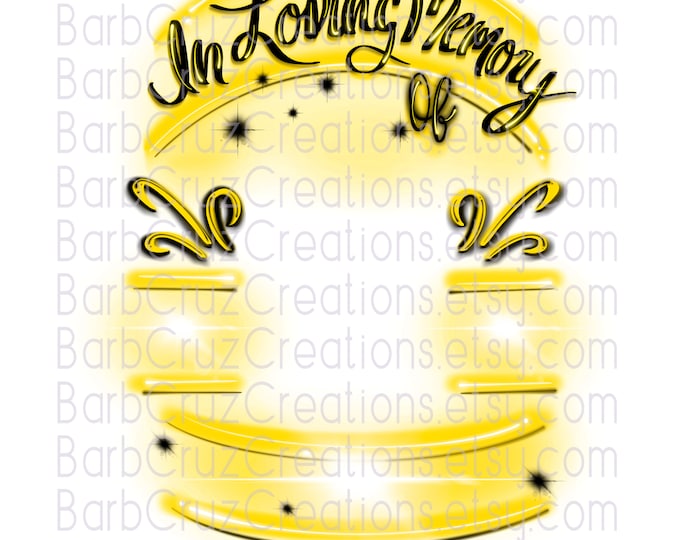 In loving Memory of, png, yellow, Airbrush frame, Sublimation Designs, Digital Downloads, Airbrush Template, Custom, memorial shirt png