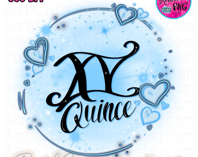 Quince Light Blue Airbrush PNG, Sweet 15, Fifteen bday, Digital Downloads, Sublimation Design, clipart, Hip Hip, Graffiti, Party, Hearts Set
