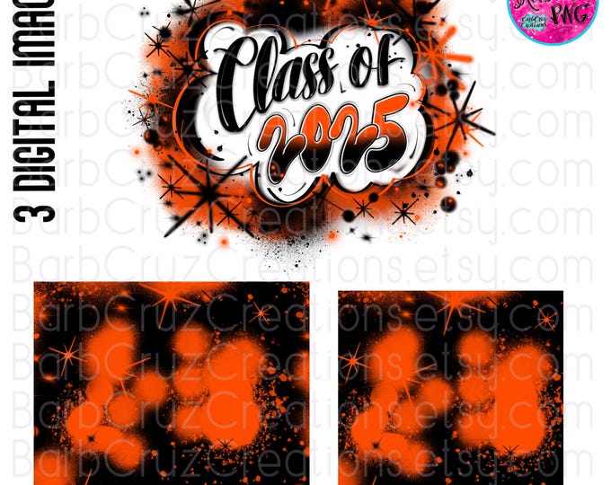 Airbrush png, Class of 2025, Trendy Senior, DTF, Sublimation Design, Brick Wall, Graffiti Art, Heat Transfer, orange, graduate, tumbler png