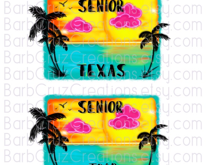 Senior 2024, Senior Class Trip Custom Year, Tropical Beach, TX, Texas, High School, Class of Graduate, Airbrush, Sublimation Design, Ocean