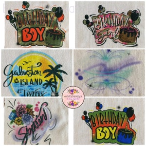 May include: A collage of six images featuring airbrushed designs on fabric. The designs include a birthday boy and girl theme, a beach scene with the text "Galveston Island Texas", a floral design with the word "Spring", and a firework design.