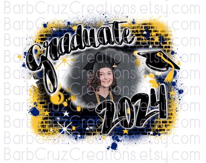 Airbrush Graduate 2024 & 2023 design, Senior, Add your photo, Class of, PNG, Sublimation Designs, Graffiti Art, High School, College, Grad