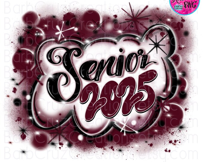 Senior 2025, High School, Class of 2025, Graduate, Airbrush, Sublimation Design, Digital, Graffiti, 12th grade, deep redish purple