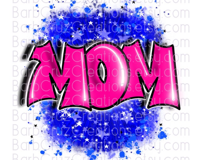 Mom, Mother, Blue, Shinning Stars Burst, Background, Backdrop, T-Shirt, png, sublimation designs, digital downloads, heat transfer, stars