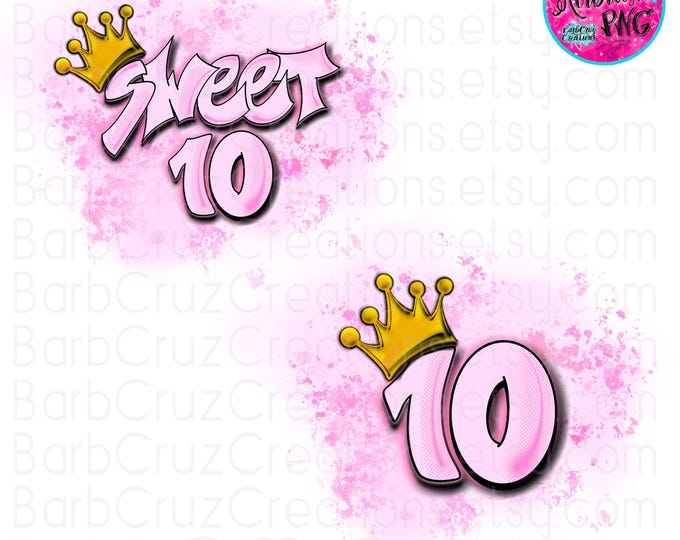 Airbrush png, Trendy Sweet 10th Birthday png, Light Soft Pink, Tenth, bday, crown, Birthday Shirt, Sublimation Designs, Digital, 10th bday