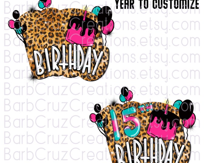 Birthday Background , Leopard Print, 15th Birthday , Birthday Shirt Designs, Sublimation Designs, png, clipart, Digital Download, Waterslide