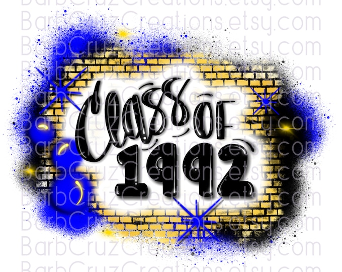 Class of 1992, Airbrush, Sublimation Design, Digital Download, Brick Wall, Graffiti Art, png, Clipart, Heat Transfer, blue, yellow, black