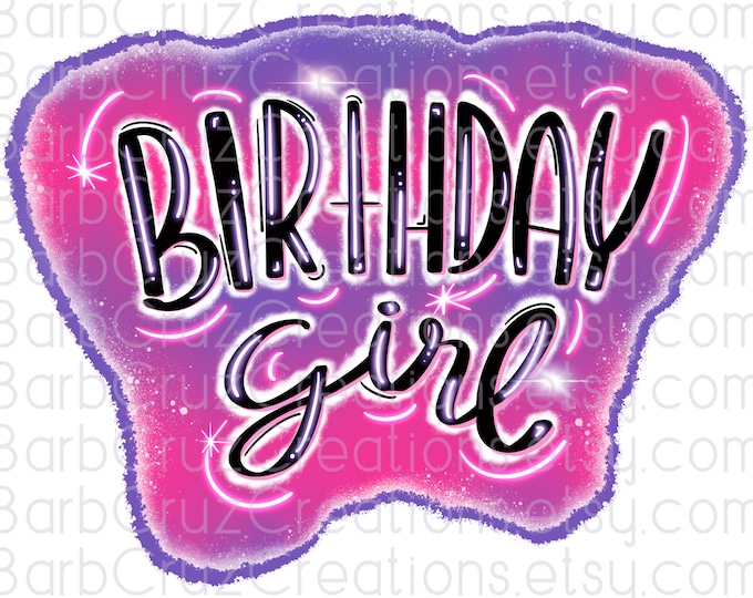 Airbrush Birthday Girl, Birthday Girl, Purple, Pink, Airbrush png, Sublimation Transfer, Digital Downloads, Sublimation Designs, clipart