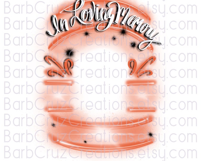 Airbrush png Frame, In loving Memory, In Memory, Sublimation Designs, Digital Downloads, RIP, mourning, Custom memorial shirt png, template