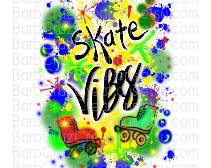 Skate Vibes, Airbrush, png, sublimation design, digital download, clip art, Summer Break, heat transfer print ready, diy iron on png