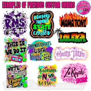 May include: Examples of custom airbrush designs featuring vibrant text and graphics. Designs include names, phrases, and logos with neon and graffiti-style fonts. The image showcases various color schemes and themes, including sports, music, and personal statements.