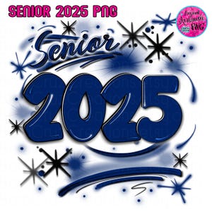 Airbrush png, Senior 2025, Sublimation Design, Digital Download, Graffiti Art, png, High School Senior, College, Senior, dark blue, DTG