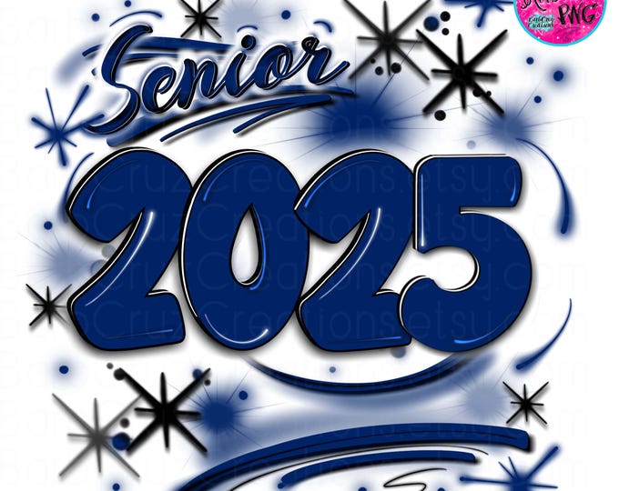 Airbrush png, Senior 2025, Sublimation Design, Digital Download, Graffiti Art, png, High School Senior, College, Senior, dark blue, DTG