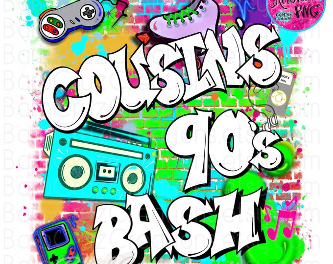 Airbrush png, Cousin's 90's Bash, 90's raised, Graffiti Brick Wall, 80s baby, sublimation, digital airbrush, sublimation png, vintage, retro