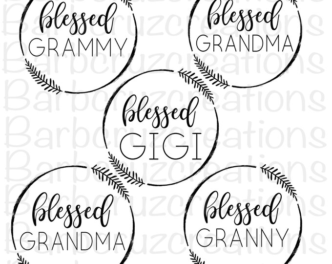 Blessed Grandma, blessed Granny, blessed Memaw, blessed Gigi, blessed Grammy, sublimation designs, png, digital downloads, clip art, bundle