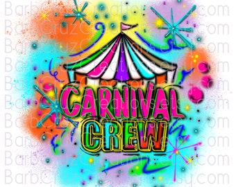 Carnival Crew, Airbrush png, Digital Download, 2000's,  Birthday Crew, Sublimation Design, Digital Download, clipart, Graffiti, Party Crew