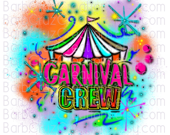 Carnival Crew, Airbrush Digital Download, Printer Ready,  Birthday Crew, Sublimation Design, Digital Download, clipart, Airbrush Digital png