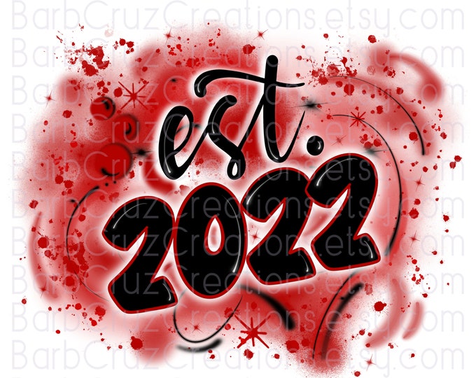 Airbrush png, est. 2022 Red Spray Paint, Splatter paint, Sublimation Design established year 2022, birthday, anniversary, reunion, marriage