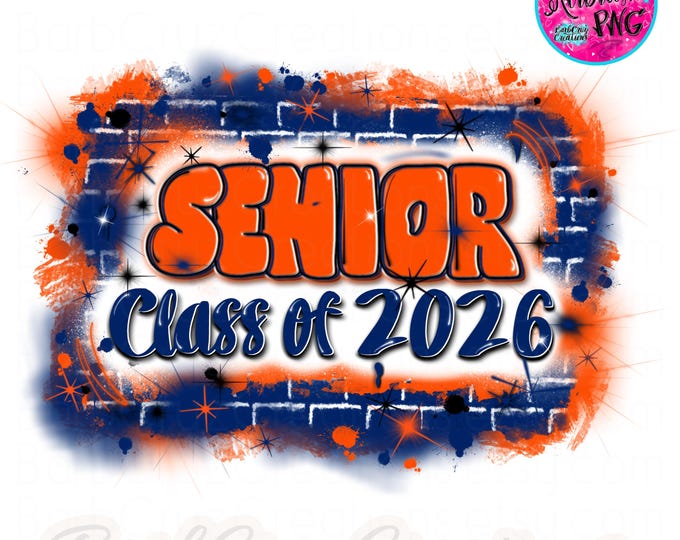 airbrush png, Senior 2026,Blue & Orange, Brick Wall, Graduate, Sublimation Design, Digital Download, Brick Wall, Graffiti, png, school shirt