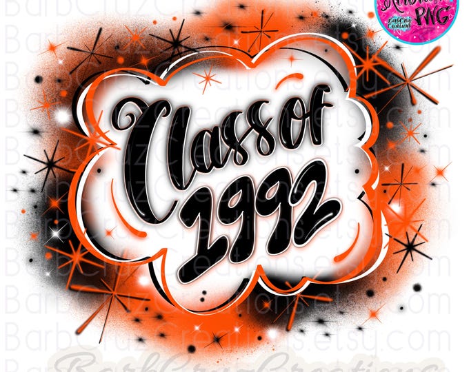 Airbrush png, Senior, Orange  Graduation, High School, Class of 1992, Sublimation Design, Digital Graffiti, graduate, Spray Paint