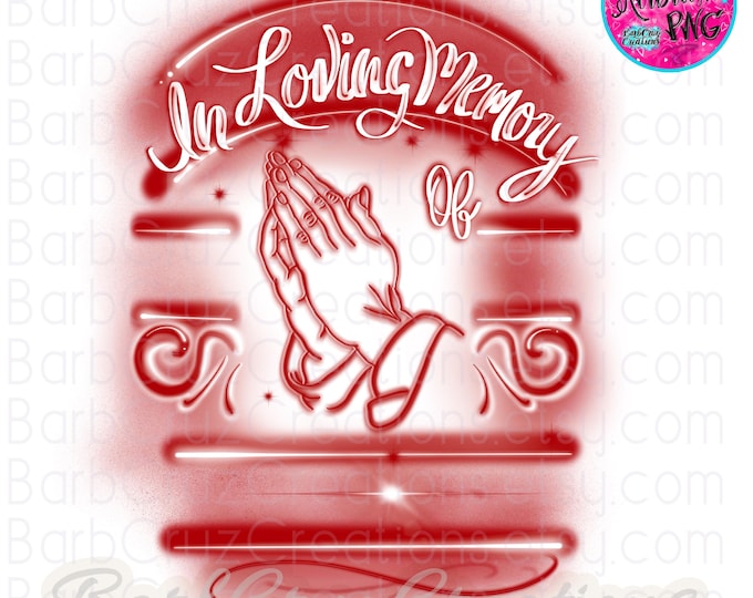 Airbrush png, In Loving Memory of, RIP, Happy Heavenly, Sublimation Designs, Digital Downloads, clipart, shirt, Custom memorial png, red