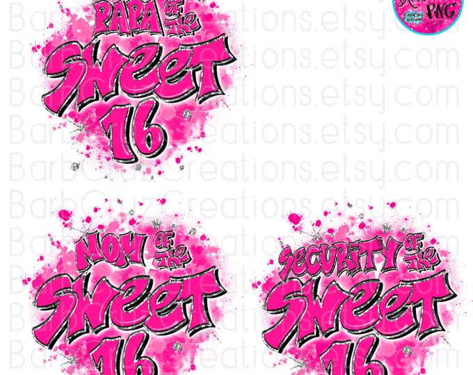 Airbrush png / Sweet 16 Family set / mom / papa / security / Sixteen bday / Birthday / Star burst / Sublimation / silver glitter /  party