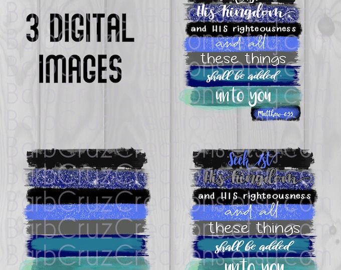 Seek 1st His Kingdom, Matthew 6:33, all these things, png, clipart, sublimation design, digital download, png sublimation
