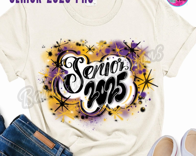 Airbrush png, Senior 2025, Dad, Mom, Sister, Brother, Gigi, Class of 2025, Sublimation, Digital, Graffiti, purple, yellow, family shirts