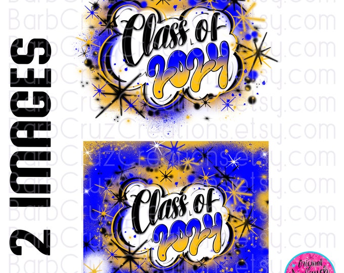 Airbrush png, Class of 2024, DTF, Sublimation Design, Brick Wall, Graffiti Art, Heat Transfer, blue, yellow, graduate, tumbler png