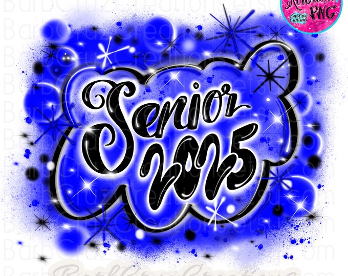 Senior 2025, Airbrush, Sublimation Design, Digital Download, Brick Wall, Graffiti Art, png, Clipart, Heat Transfer, blue, graduate