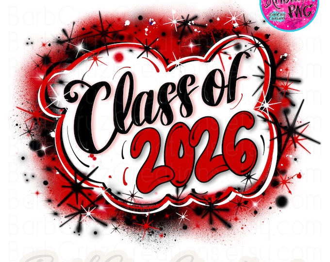 Airbrush png, Class of 2026, Senior, Trendy, Retro Sublimation Design, Reunion, Graffiti, Heat Transfer, High School, College, Vintage