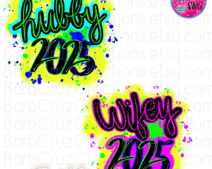 Airbrush png, Wifey, hubby, neon bright, Couples, Honeymoon shirts, anniversary, wedding, illustration, sublimation, digital, vintage 90’s