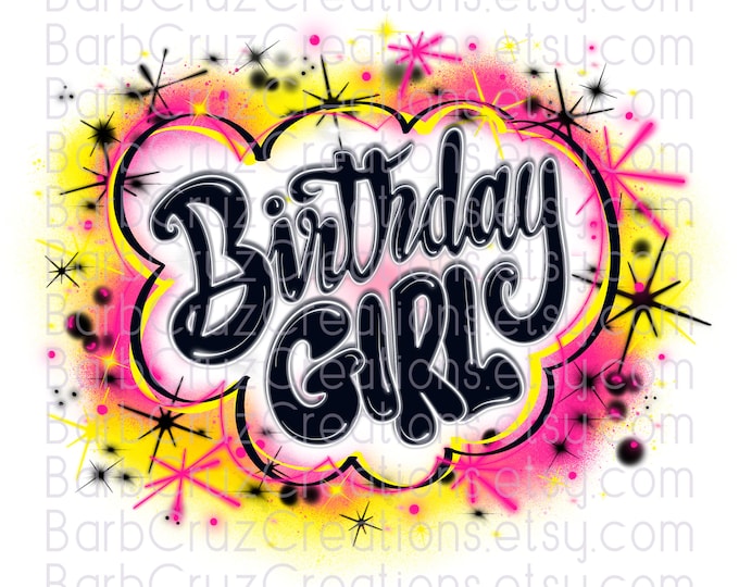 Birthday Girl Pink & Yellow Airbrush digital image, Sublimation Design, png, clipart, Digital Download, shirt, invitation, Airbrush