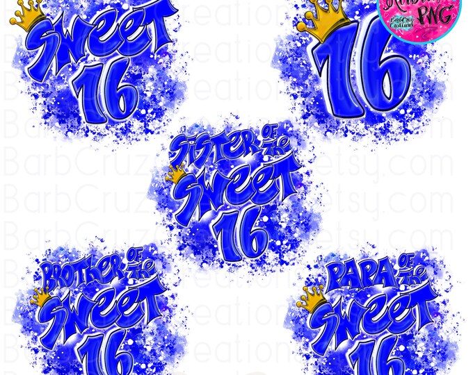 Airbrush png, Sweet 16, Sixteen bday, Blue Party Shirt, Birthday, Papa, brother, sister, Sublimation, family, clipart, Hip Hip, Graffiti
