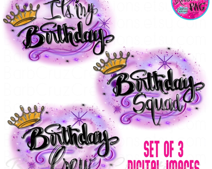 It's My Birthday, Crew, Squad, Sublimation Designs, Airbrush png, clipart, Digital Downloads, Hip Hop, invitation, Y2K, Purple, Pink