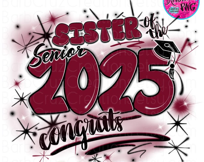 Airbrush png, Senior 2025, Sister of Senior, Brother, Red, Graduation, High School, Class of Sublimation Design, Digital Graffiti, graduate