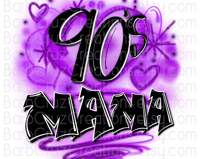 90's Mama Purple / Mothers Day / airbrush / Background / sublimation png / digital / clipart / vintage / 90s Mom / Graffiti / DIY / shirt