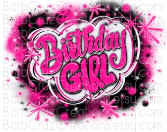 Ragazza del compleanno rosa, aerografo png, design per sublimazione, clipart, trendy, maglietta per feste, invito, design graffiti con vernice spray, DTF, vintage