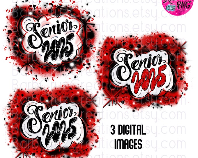 Senior 2025, Airbrush png, High School, Class of, Graduate, Sublimation Design, Digital, Graffiti, 12th grade, red, black, white, DTF, Grad