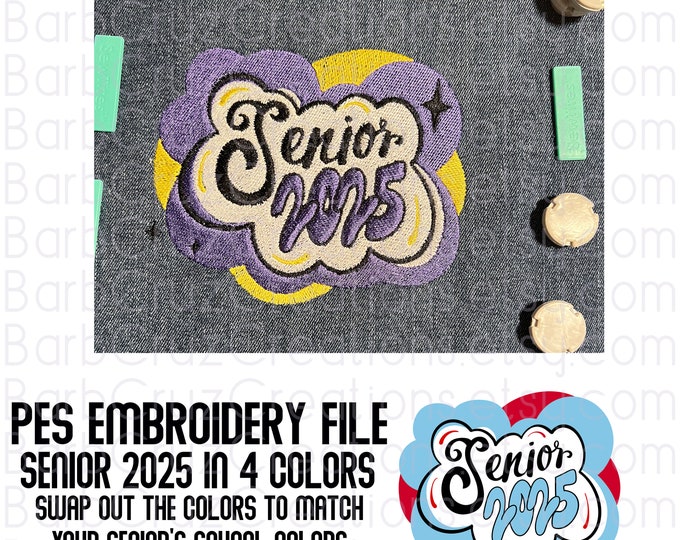 Senior 2025 Embroidery PES, Digital Images for Embroidery Machine, Embroider, Graduate, High School, College, 4 Color PES file