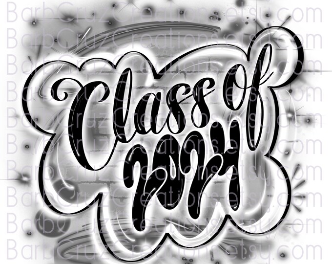 Class of 2024, Airbrush, Senior, 2024, Sublimation Design, Digital Download, Graffiti Art, png, Heat Transfer, High School, College Senior