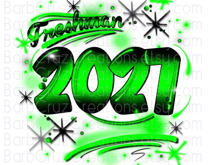 Airbrush, Freshman, 2027, Sublimation Design, Graffiti Art, png, Heat Transfer, High School Senior, College Senior, lime green, Graduate