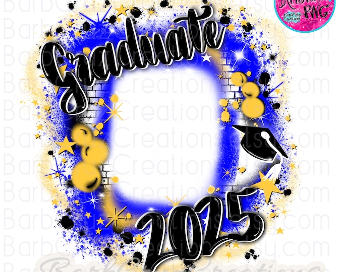 Graduate 2025, Blue, Yellow Brick Wall, Airbrush Frame, Template, Sublimation Designs, DTF, High School, College, Reunion, Senior, Class