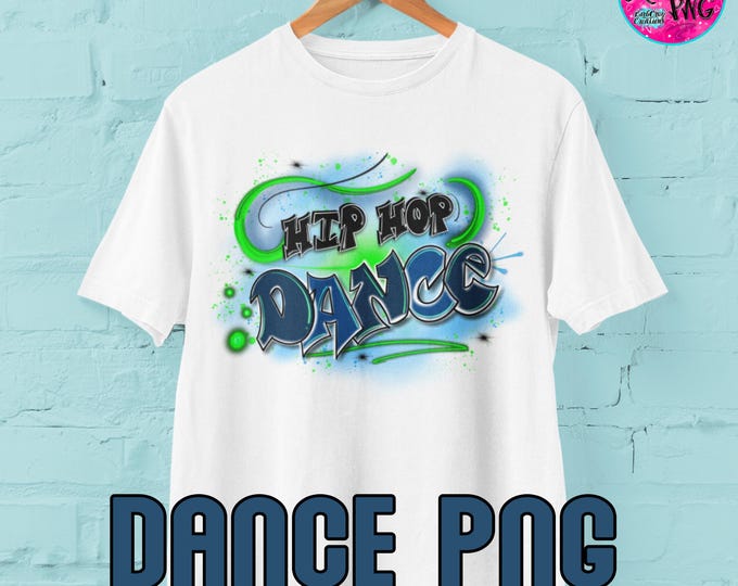 airbrush png, dance, dance, hip hop, airbrush png, sublimation designs, clipart, dance shirt transfer, dance teacher, airbrush background