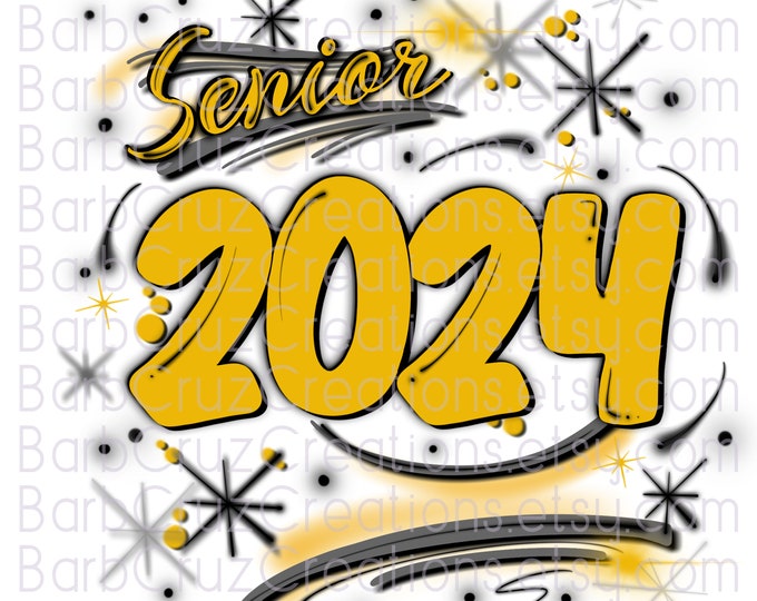 Airbrush Yellow Senior 2024 & 2023 png digital image, Sublimation Design, Graffiti Art, Heat Transfer, High School Senior, College Senior
