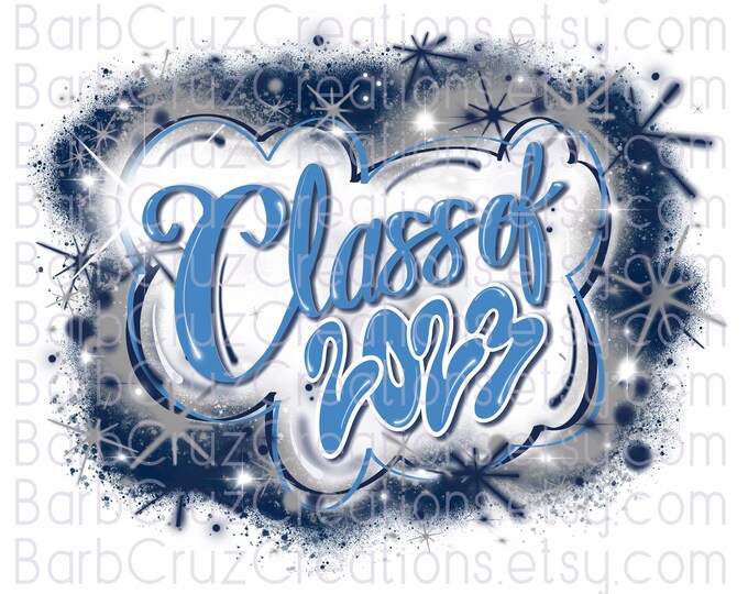 Airbrush png, Class of 2023, Airbrush, Senior, Sublimation Design, Graduate, Reunion, Graffiti, Heat Transfer, High School, College Senior